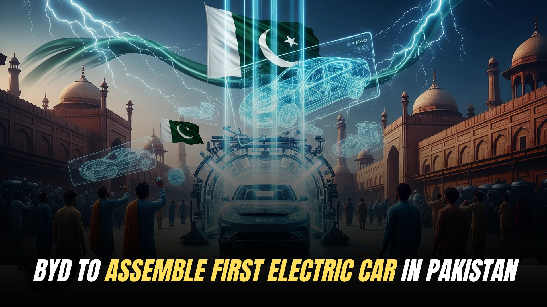 BYD to Assemble First Electric Car in Pakistan