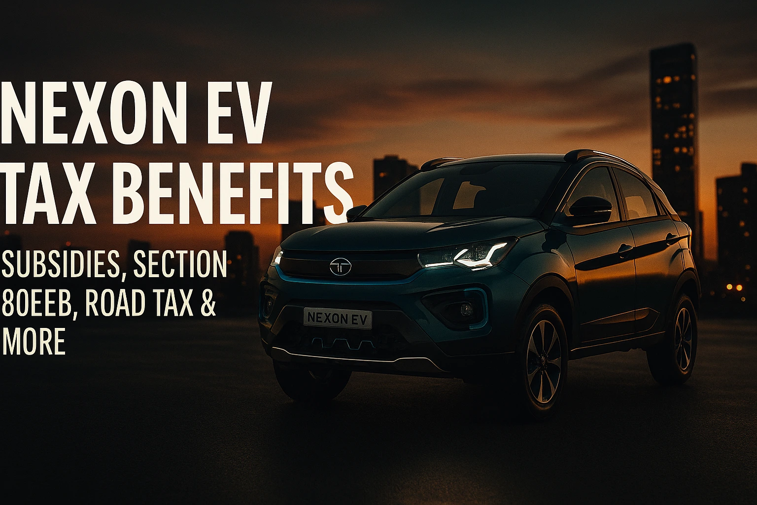 Nexon EV Tax Benefits